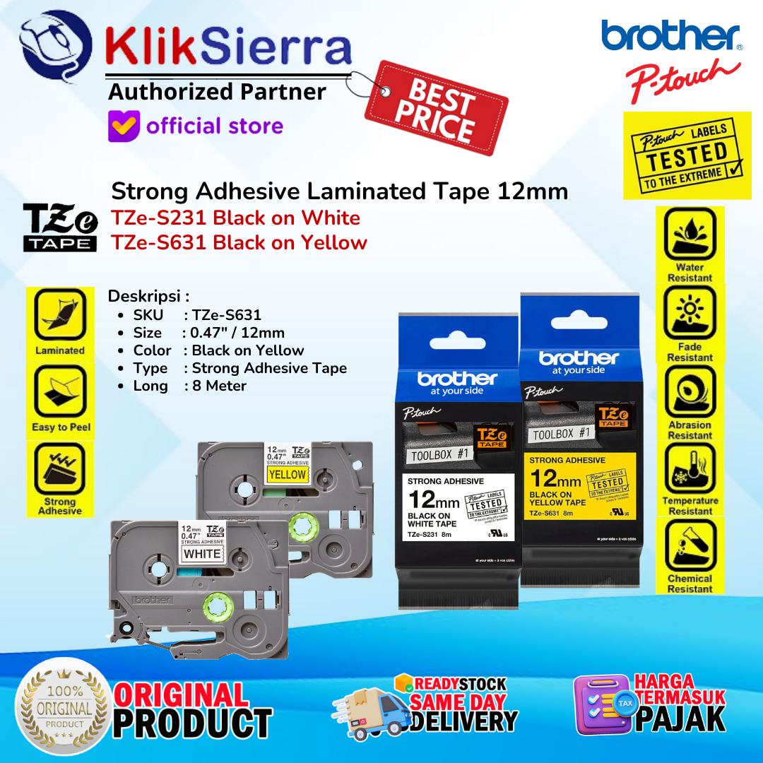 BROTHER ORIGINAL PTouch Label Tape 12MM STRONG ADHESIVE TZe-S631 TZeS631 Black on Yellow | TZe-S231 TZeS231 Black on White - Tahan Panas & Tahan Air Waterproof - Sticker Laminated Label For PT-H110 D210 D460BT D610BT | P300BT P720BT | P750W P900W P950NW